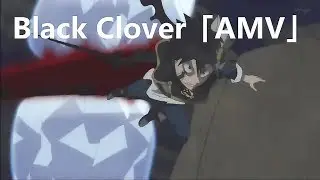Black Clover「AMV」- Asta vs Langris (I'm Dangerous)