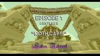 [LotusPvP] HCF Series |Ep1 Koth and PvP