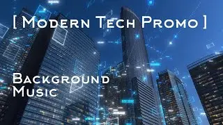 Modern Tech Promo - Background Music #royaltyfreemusic