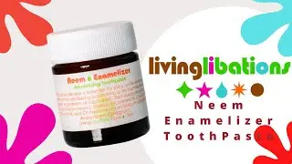Living Libations Neem Enamelizer ToothPaste by Nadine Artemis. Alkalise and Protect Teeth and Enamel