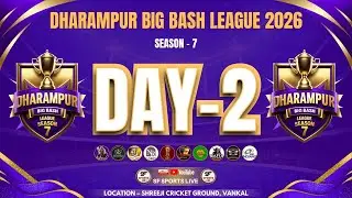 DAY 2 II DHARAMPUR BIG BASH LEAGUE SESONE 7 2026