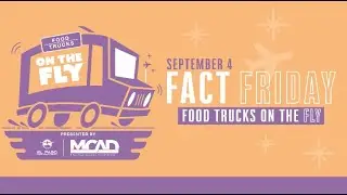Fact Friday - Food Trucks on the Fly (EPIA)