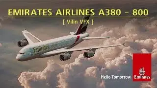 Emirates Airlines A380 - 800 - Vilin VFX