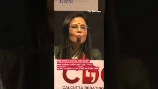 Hindutva exists because Hinduism existed: TMC MP Mahua Moitra at Kolkata debate