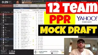 2018 Fantasy Football Live Mock Draft | 12 Team PPR