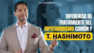 Diferencia de tratamiento del Hipotiroidismo común y T. Hashimoto
