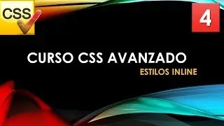 Curso CSS Avanzado desde 0. Estilos inline.Vídeo 4.mp4