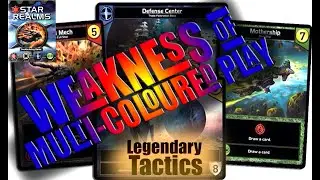 STAR REALMS / The WEAKNESS Of Multicolored Play