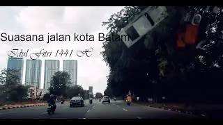 Suasana jalan Kota Batam lebaran Idul Fitri 1441 H  dari simpang Kepri Mall - Batam Center