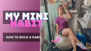 How to Build Good Habits: One Simple Tip to Get Started