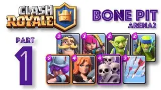 Clash Royale Strategy [Low Cost Deck] Arena2 Bone Pit 1
