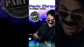 Павло Зібров - Хрещатик (part 2) (GVAber remix)