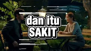 Dan itu SAKIT ( Female ) || lyrik