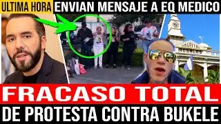 EL PUEBLO LES DIO LA ESPALDA, FRACASO TOTAL DE PROTESTA CONTRA BUKELE Y EN PRO DE MEDICOS DESPEDIDOS