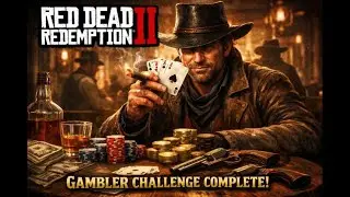 How I Completed the Gambler Challenge – RDR2!