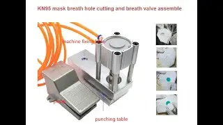 N95 Mask Breathing Valve Punching Machine