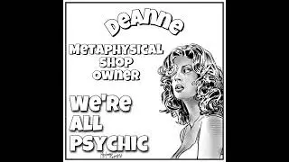 Deanne - Metaphysical Shop Owner Talks Shop
