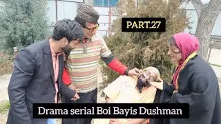 Drama serial Boi Bayis Dushman Part. 27