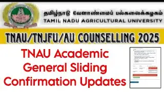TNAU Counselling General Academic Sliding Confirmation Updates 👍