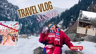 My First Trip To“MANALI