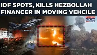 IDF Spots, Then Bombs Hezbollah Financer Inside Moving Vehicle| On Cam: Fierce Lebanon Strike