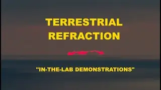 GLOBEBUSTERS LIVE | Terrestrial Refraction: 