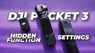 DJI Pocket 3 Hidden Tips and Settings YOU MUST KNOW
