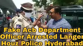 FAKE ACB DEPARTMENT OFFICER ARREST DURING THE VEHICLES CHECKING AT LANGER HOUZ POLICE HYDERABAD