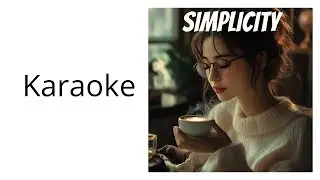 simplicity karaoke