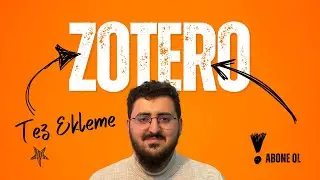 Zotero Dersleri 4 - Zotero'ya Tez Nasıl Eklenir ?
