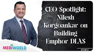 CEO Spotlight: Nilesh Korgoankar on Building EMPHOR DLAS