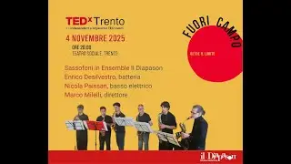 Sassofoni in Ensemble Il Diapason - Teatro Sociale di Trento - TedxTrento 2025