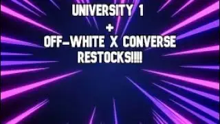 University Blue 1's + OFF White x Converse RESTOCK, Foam runner drop info