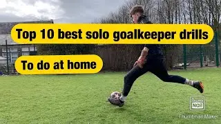 Best solo goalkeeper drills to do at home