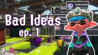 BAD IDEAS - Viewers Pick My Splatoon 2 Ranked Weapons