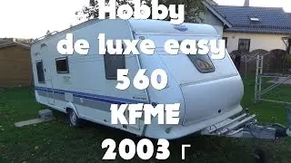 Обзор Hobby de luxe easy 560 KMFE 2003г перекуп жилой вагончик дом на колёсах автодом прицеп-дача