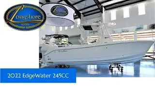 2022 EdgeWater 245CC || Longshore Boats