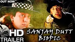 Sanjay Dutt Biopic Official Trailer 2018 | Ranbir Kapoor | Sanjay Dutt