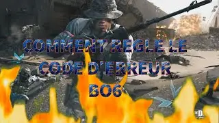 TUTO COMMENT REGLE LE CODE D'ERREUR BO6 erreur dev error 0xd8e46539