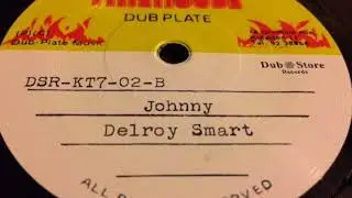 Delroy Smart ( Trevor Levy ) - Johnny - King Tubby's Dubplate