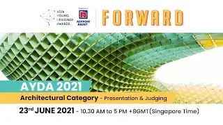 AYDA 2021 International Finale Presentation & Judging (Architectural Category)