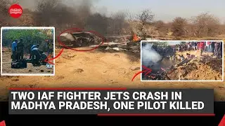 Two IAF fighter jets crash in Madhya Pradesh, one pilot killed