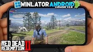 RED DEAD REDEMPTION 2 on Android Winlator Ludashi v2.8 Gameplay Test | Snapdragon 8s Gen 3 POCO F6
