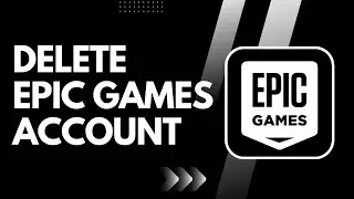 How to Delete a Epic Games Account !