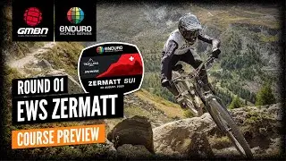 EWS Zermatt Course Preview | 2020 Specialized Enduro World Series Round 1
