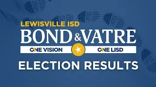 Lewisville ISD 2023 Election Results