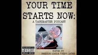 TASKMASTER USA Episode 7 - B&auml;st i Testing Us - Your Time Starts Now: A Taskmaster Podcast 🇺🇦 🇺🇸