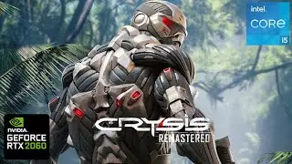 Crysis Remastered RTX 2060 & i5 10400F Gaming Benchmark 1080p