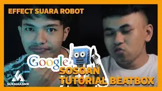 Tutorial Beatbox Pemula Setelah BTK - Effect Suara Robot - Effect favoritnya Billy Bdabx