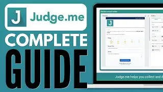 Judge.Me Shopify Tutorial 2023: How To Use Judge.Me (For Beginners)